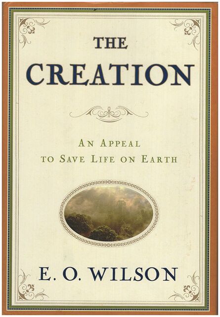 The creation - Edward O. Wilson The creation - Edward O. Wilson