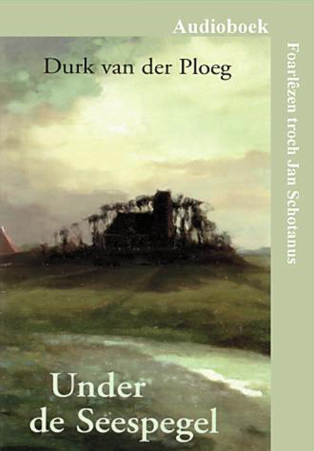 Ûnder de Seespegel - Durk van der Ploeg Ûnder de Seespegel - Durk van der Ploeg