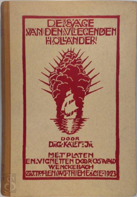 De Sage van den Vliegende Hollander - G. Kalff De Sage van den Vliegende Hollander - G. Kalff