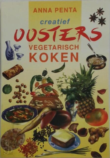 Creatief oosters vegetarisch koken - Anna Penta Creatief oosters vegetarisch koken - Anna Penta