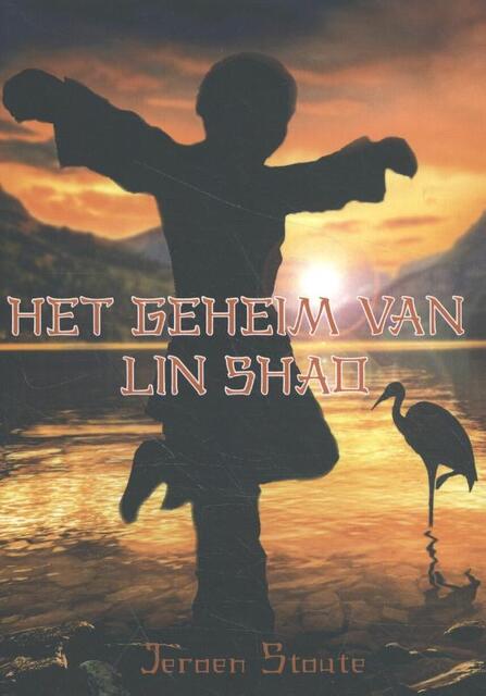 Het geheim van Lin Shao - Jeroen Stoute Het geheim van Lin Shao - Jeroen Stoute