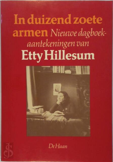 In duizend zoete armen - Etty Hillesum In duizend zoete armen - Etty Hillesum