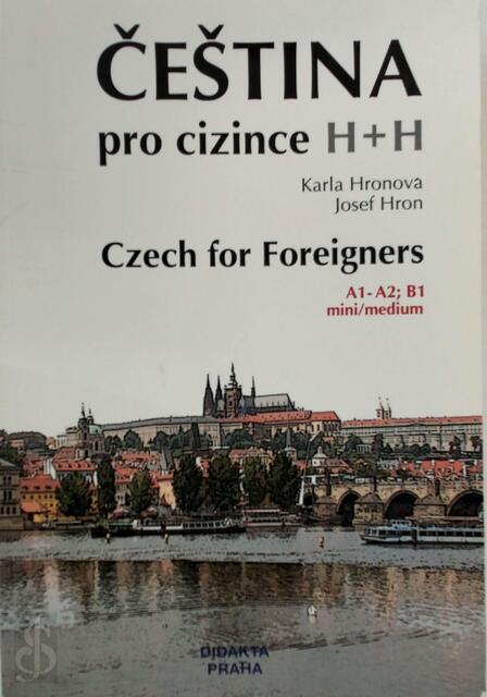 Cestina pro cizince - Karla Hronova, Josef Hron Cestina pro cizince - Karla Hronova, Josef Hron