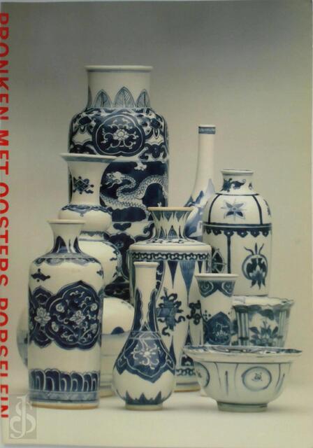 Pronken met Oosters porselein - Stephen Hartog Pronken met Oosters porselein - Stephen Hartog