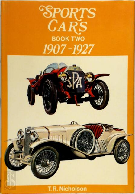 Sports Cars 1907-1927 - Timothy Robin Nicholson Sports Cars 1907-1927 - Timothy Robin Nicholson