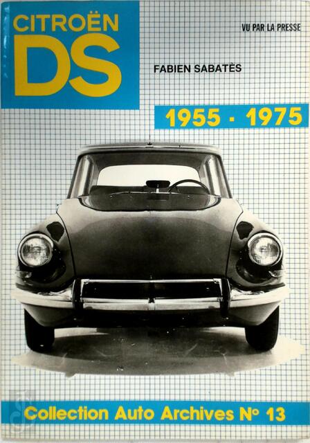 Citroën DS 19 1955-1975 - Fabien Sabatès Citroën DS 19 1955-1975 - Fabien Sabatès