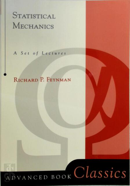 Statistical Mechanics - Richard Phillips Feynman Statistical Mechanics - Richard Phillips Feynman