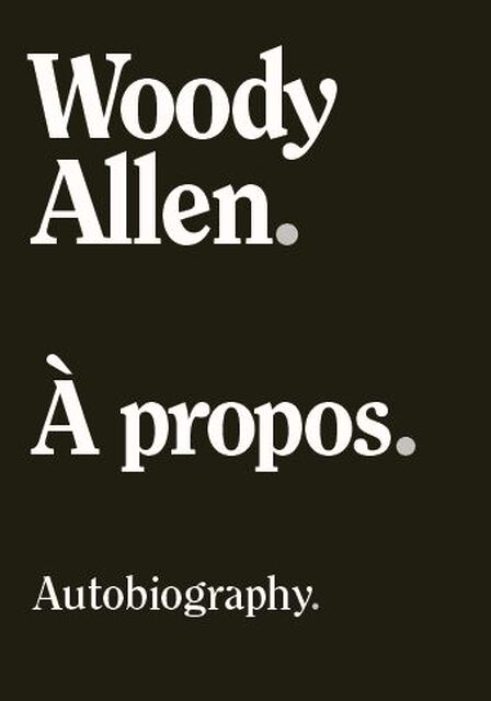 À propos - Woody Allen À propos - Woody Allen