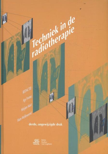 Techniek in de radiotherapie - Techniek in de radiotherapie -