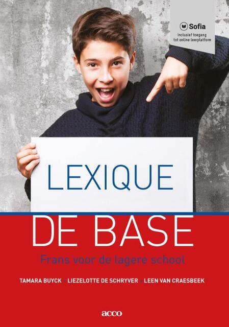 Lexique de base - Tamara Buyck, Liezelotte De Schryver, Leen Van Craesbeek Lexique de base - Tamara Buyck, Liezelotte De Schryver, Leen Van Craesbeek
