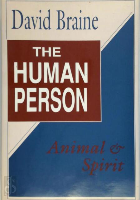The Human Person - David Braine The Human Person - David Braine