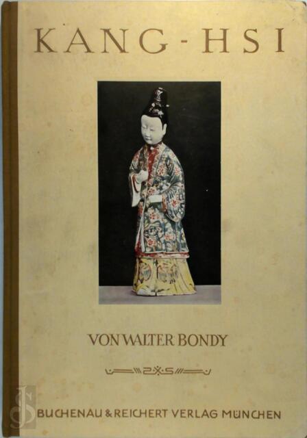 Kang-hsi - Walter Bondy Kang-hsi - Walter Bondy