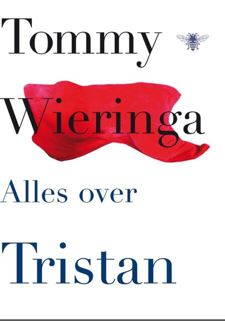 Alles over Tristan - Tommy Wieringa Alles over Tristan - Tommy Wieringa