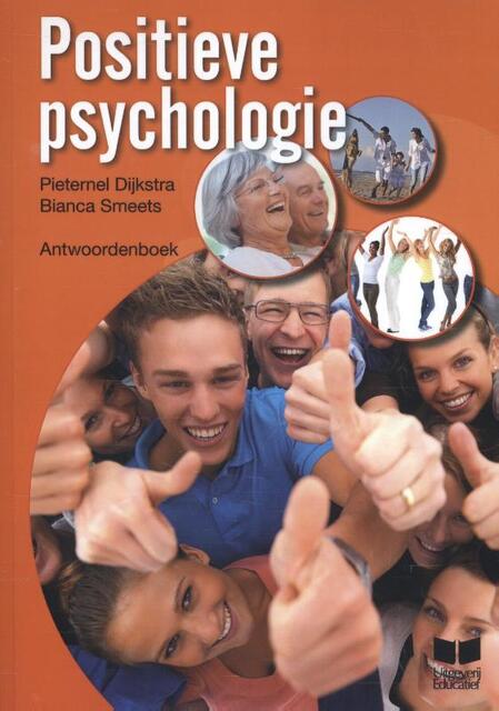 Positieve psychologie - Pieternel Dijkstra, Bianca Smeets Positieve psychologie - Pieternel Dijkstra, Bianca Smeets