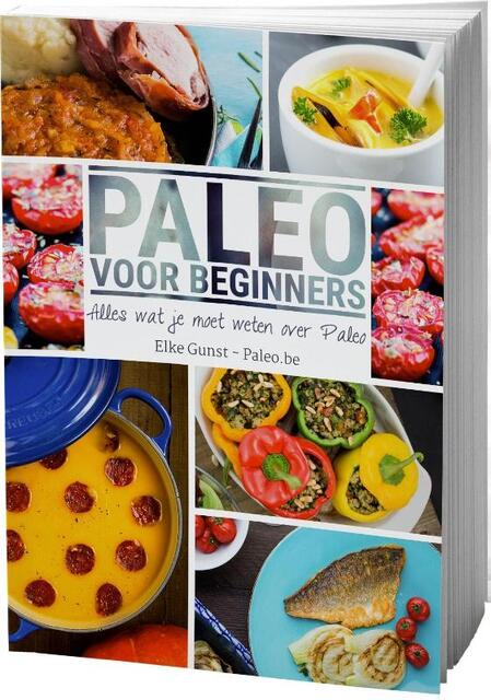 Paleo voor beginners - Elke Gunst Paleo voor beginners - Elke Gunst