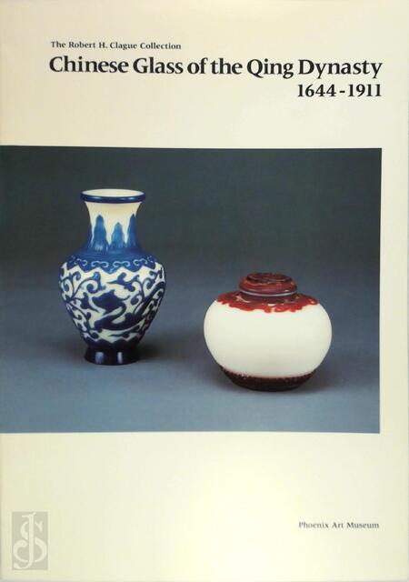 Chinese glass of the Qing Dynasty : 1644-1911 - Claudia Brown Chinese glass of the Qing Dynasty : 1644-1911 - Claudia Brown