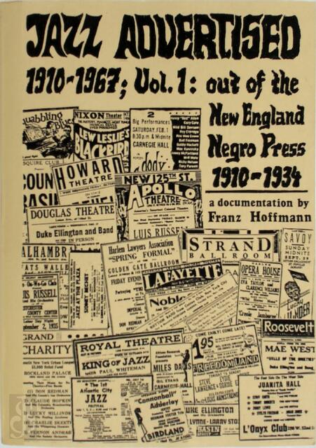 Jazz Advertised 1910-1967: Out of the New England Negro Press - Franz Hoffmann Jazz Advertised 1910-1967: Out of the New England Negro Press - Franz Hoffmann