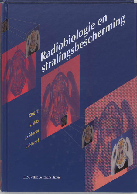 Radiobiologie en stralingsbescherming - Radiobiologie en stralingsbescherming -
