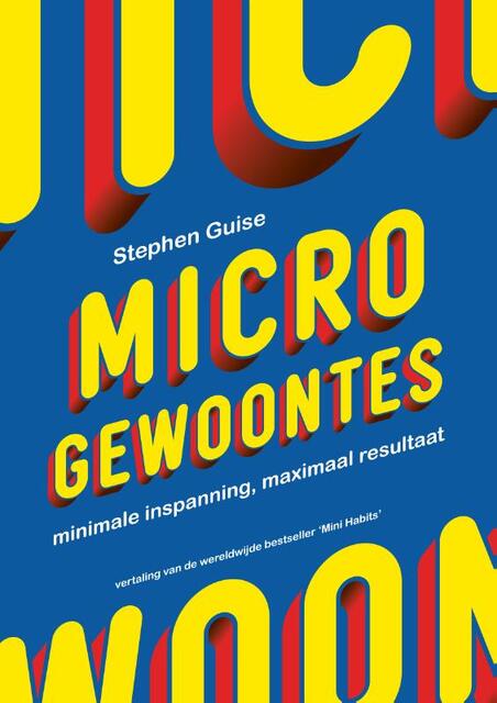 Micro-gewoontes - Stephen Guise Micro-gewoontes - Stephen Guise