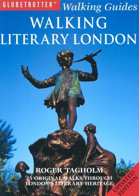 Walking Literary London - Roger Tagholm Walking Literary London - Roger Tagholm