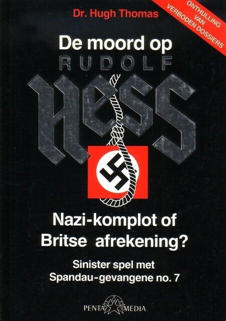 De moord op Rudolf Hess - Hugh Thomas, Rebecca West, Nico Kuipers De moord op Rudolf Hess - Hugh Thomas, Rebecca West, Nico Kuipers