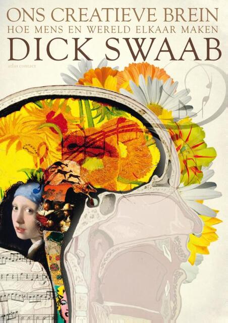 Ons creatieve brein - Dick Swaab Ons creatieve brein - Dick Swaab