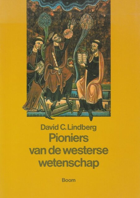 Pioniers van de westerse wetenschap - D.C. Lindberg, H. Moerdijk Pioniers van de westerse wetenschap - D.C. Lindberg, H. Moerdijk
