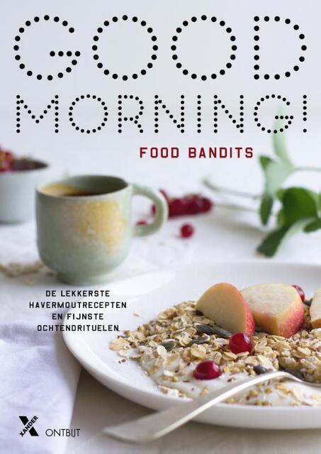 Good morning - Food Bandits Good morning - Food Bandits