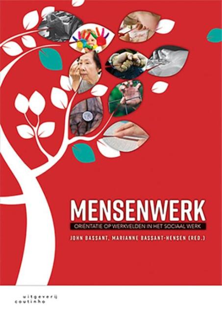 Mensenwerk - John Bassant, Marianne Bassant-Hensen Mensenwerk - John Bassant, Marianne Bassant-Hensen