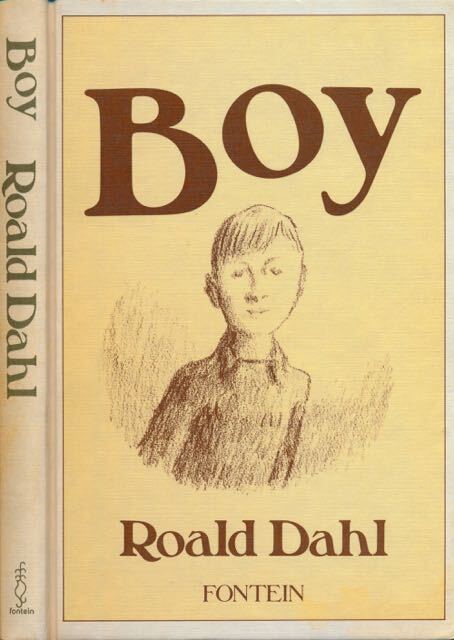 Boy - Roald Dahl Boy - Roald Dahl