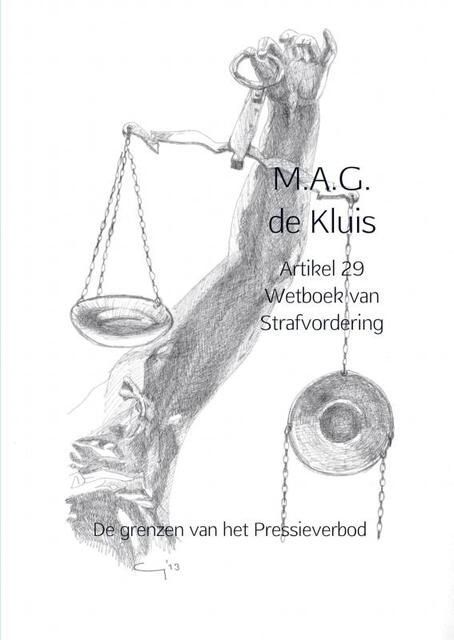 Artikel 29 Wetboek van Strafvordering - M.A.G. de Kluis Artikel 29 Wetboek van Strafvordering - M.A.G. de Kluis