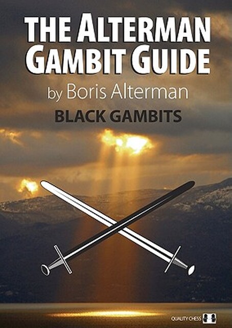 The Alterman Gambit Guide - Boris Alterman The Alterman Gambit Guide - Boris Alterman