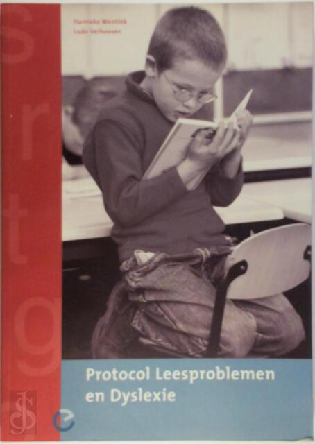 Protocol leesproblemen en dyslexie - H. Wentink Protocol leesproblemen en dyslexie - H. Wentink