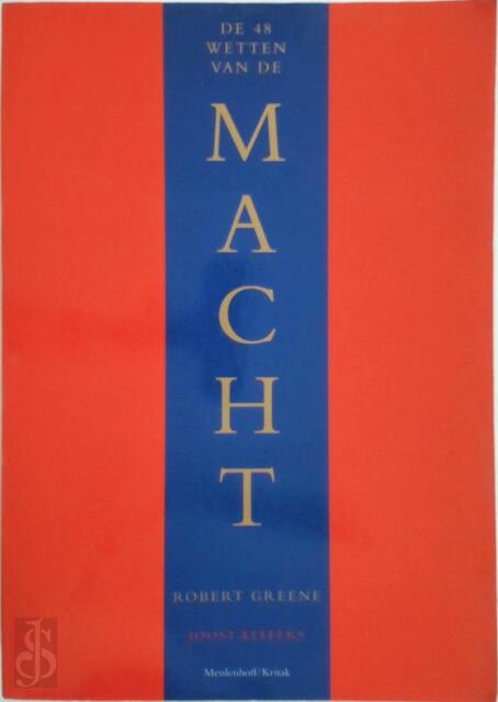 De 48 wetten van de macht - R. Greene, J. Elffers De 48 wetten van de macht - R. Greene, J. Elffers