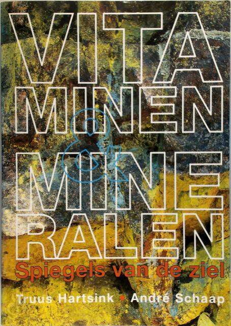 Vitaminen en mineralen - Truus Hartsink, André Schaap Vitaminen en mineralen - Truus Hartsink, André Schaap