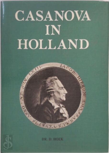 Casanova in Holland - D. Hoek Casanova in Holland - D. Hoek