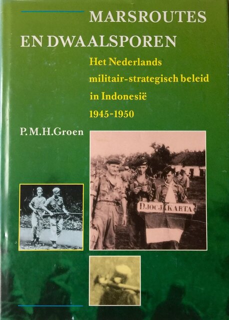 Marsroutes en dwaalsporen - P. M. H. Groen Marsroutes en dwaalsporen - P. M. H. Groen