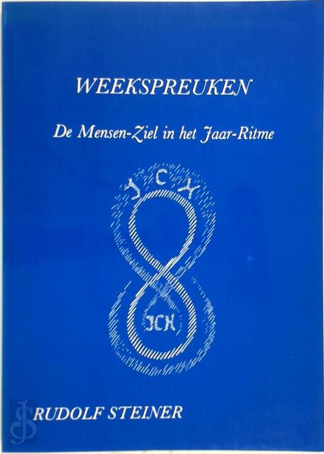 Weekspreuken - Rudolf Steiner Weekspreuken - Rudolf Steiner