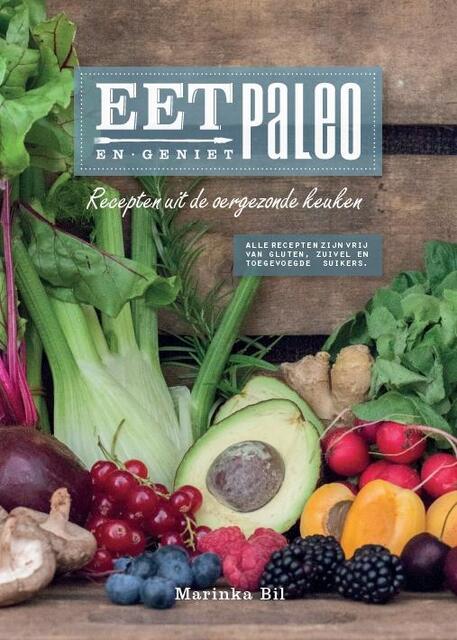 Eet Paleo en geniet - Marinka Bil Eet Paleo en geniet - Marinka Bil