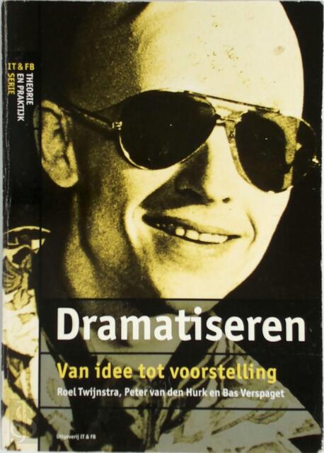 Dramatiseren - R. Twijnstra, P. van den Hurk, B. Verspaget Dramatiseren - R. Twijnstra, P. van den Hurk, B. Verspaget