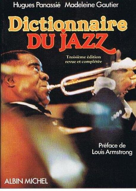 Dictionnaire du jazz - Hugues Panassié, Madeleine Gautier Dictionnaire du jazz - Hugues Panassié, Madeleine Gautier