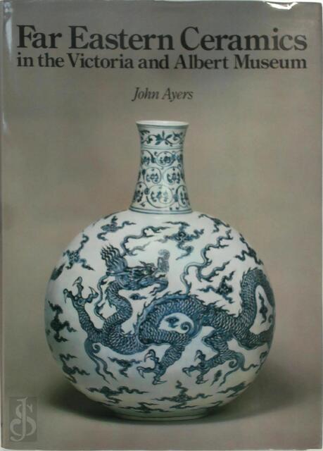 Far Eastern Ceramics - John Ayers Far Eastern Ceramics - John Ayers