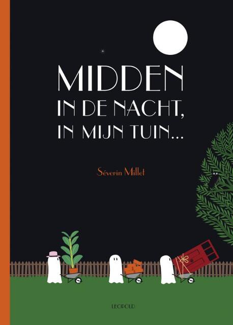 Midden in de nacht in mijn tuin - Severin Millet Midden in de nacht in mijn tuin - Severin Millet