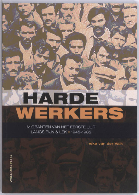 Harde Werkers - I. van der Valk Harde Werkers - I. van der Valk