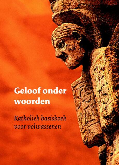 Geloof onder woorden - Unknown Geloof onder woorden - Unknown