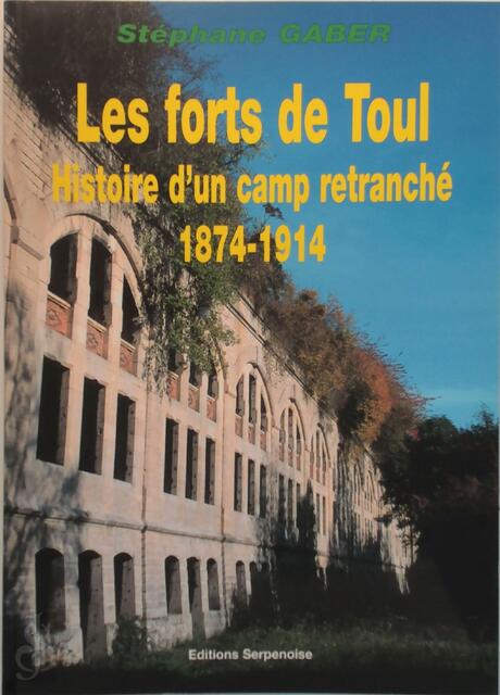 Les forts de Toul - Stéphane Gaber Les forts de Toul - Stéphane Gaber