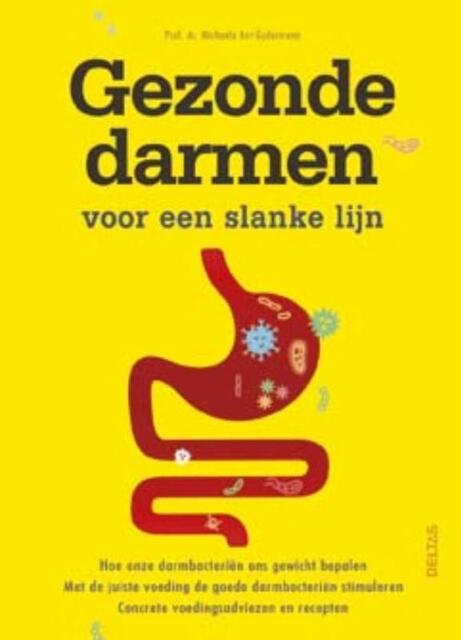 Gezonde darmen voor een slanke lijn - Michaela Axt-Gadermann Gezonde darmen voor een slanke lijn - Michaela Axt-Gadermann