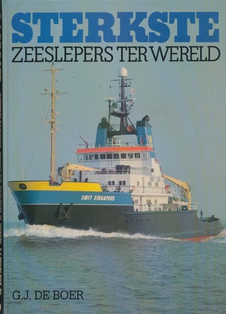 Sterkste zeeslepers ter wereld - G. J. de Boer Sterkste zeeslepers ter wereld - G. J. de Boer