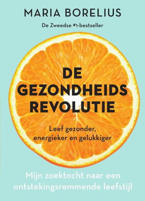 De gezondheidsrevolutie - Maria Borelius De gezondheidsrevolutie - Maria Borelius
