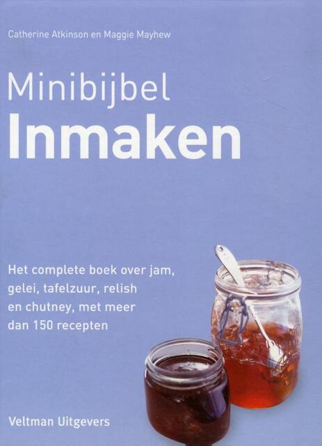 Minibijbel inmaken - Catherine Atkinson, Maggie Mayhew Minibijbel inmaken - Catherine Atkinson, Maggie Mayhew